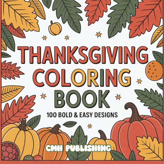 Thanksgiving Coloring Book, 100 Bold & Easy Designs