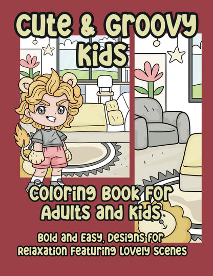 Cute and Groovy Kids Coloring Book, Bold and Easy, Simple and Designs for Relaxation Featuring Lovely Scenes