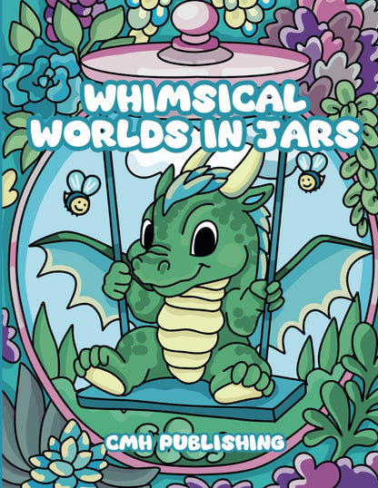 Whimsical Worlds in Jars Coloring Book