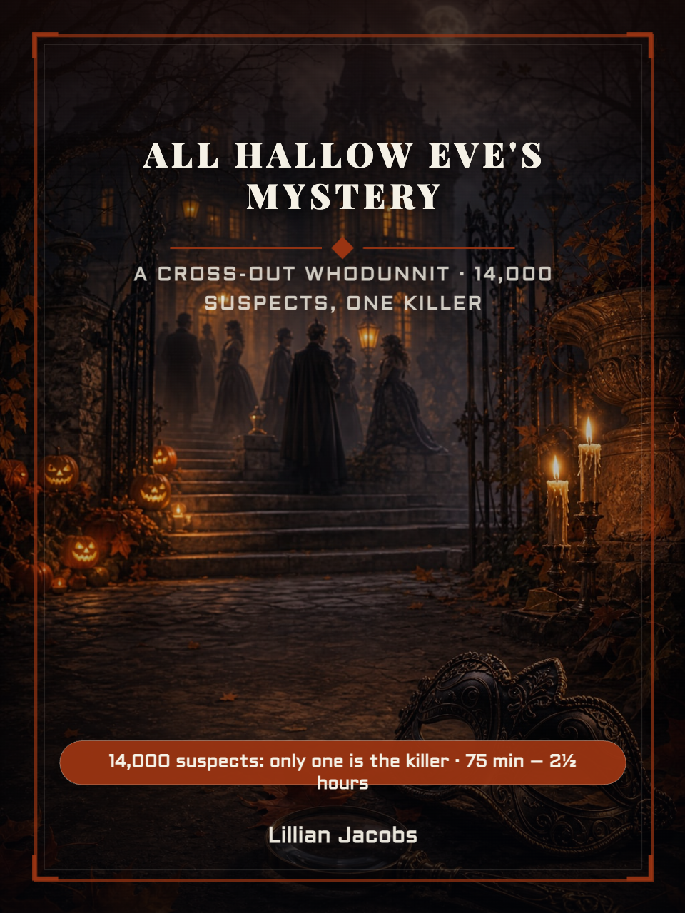 A Halloween-themed book "ALL HALLOWEVE'S MYSTERY" with the subtitle "A CROSS-OUT WHODUNNIT • 14,000 SUSPECTS, ONE KILLER."by Lillian Jacobs