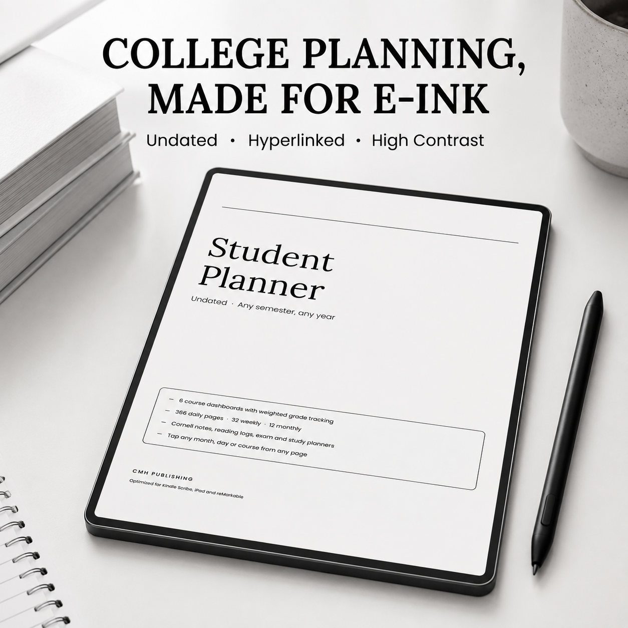 A tablet or e-ink device displaying a minimalist 'Student Planner' cover on a white desk, with large overlaid text reading 'COLLEGE PLANNING, MADE FOR E-INK'