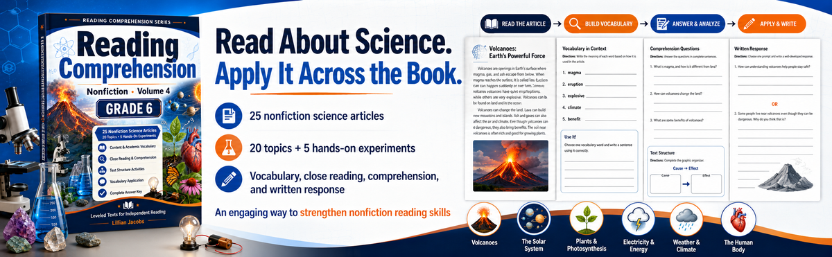 Reading Comprehension: Science Nonfiction – Grade 6, Volume 4