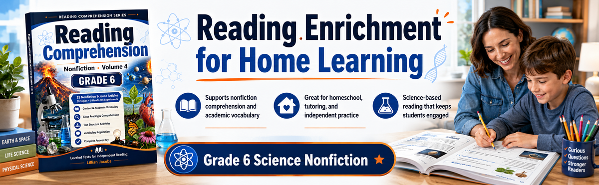 Reading Comprehension: Science Nonfiction – Grade 6, Volume 4