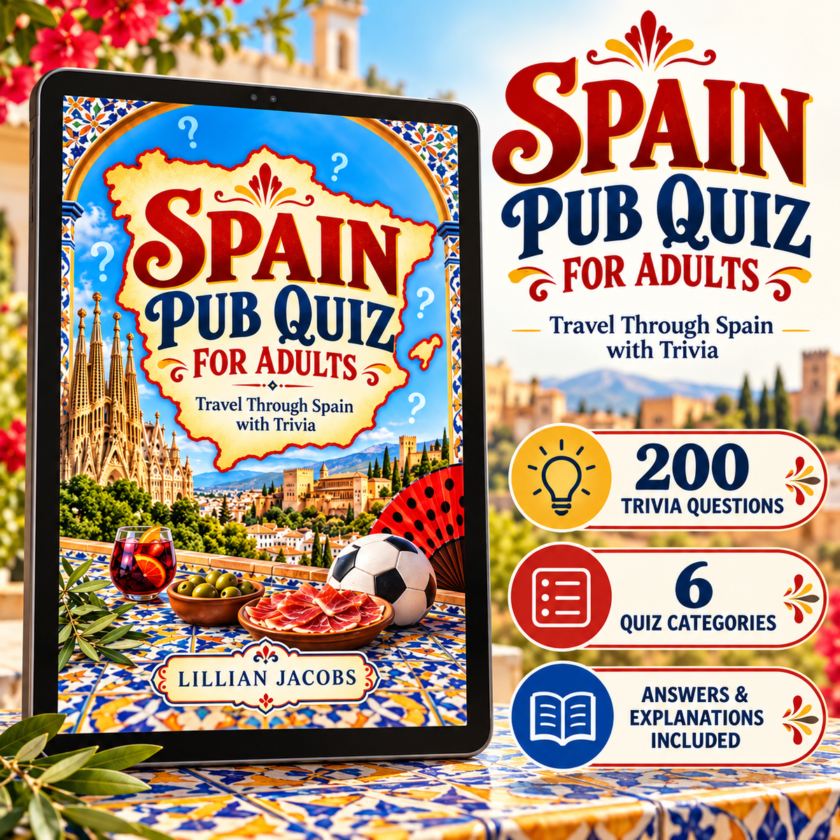 Promotional graphic for an adult Spain pub quiz book shown on a tablet, with large text reading 'Spain Pub Quiz for Adults' and feature callouts for 200 trivia questions, 6 quiz categories, and answers included.
