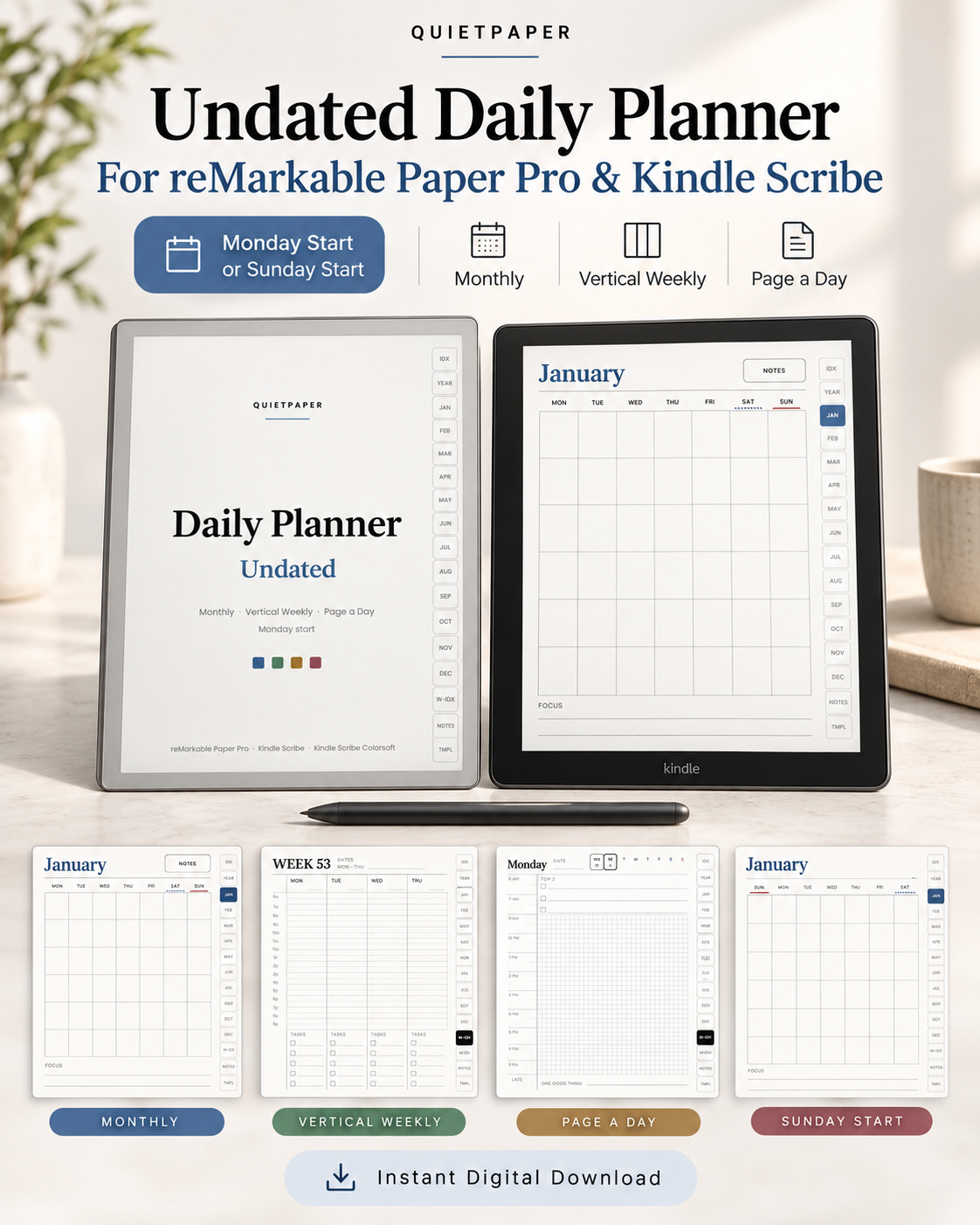 A digital daily planner template shown on two tablet screens, with feature callouts for Monday start or Sunday start, monthly, vertical weekly, page a day, and Sunday start layouts. The image includes QuietPaper branding and text indicating it is for reMarkable Paper Pro and Kindle Scribe.