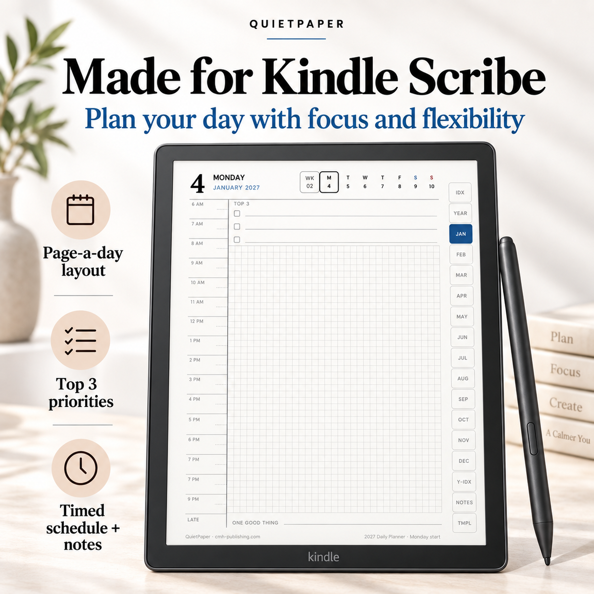 A Quiet Paper Kindle Scribe tablet shown on a light neutral background with a stylus beside it. Large text reads 'Made for Kindle Scribe' and 'Plan your day with focus and flexibility,' with three feature icons on the left: page-a-day layout, top 3 priorities, and timed schedule + notes.