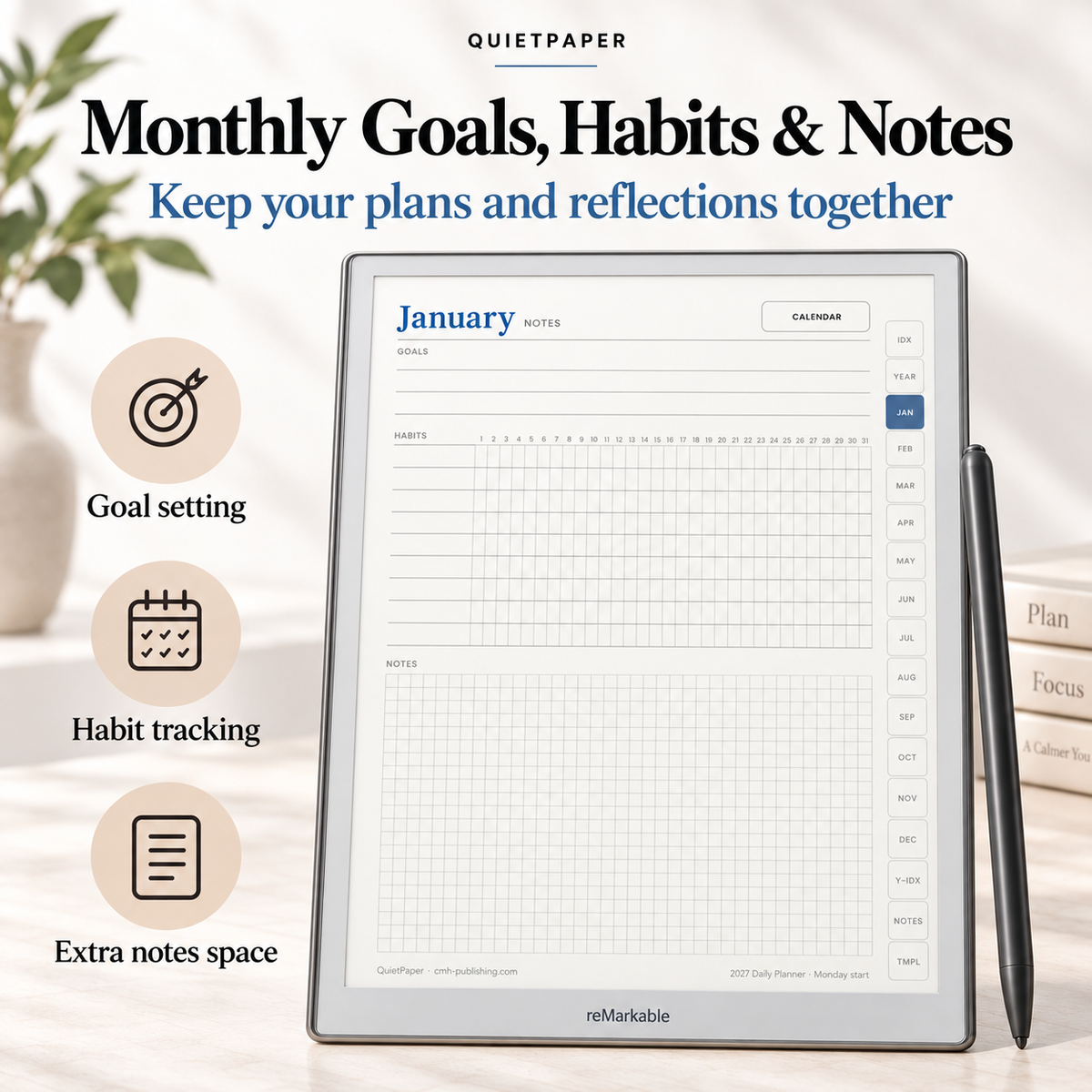 A QuietPaper reMarkable tablet shown upright on a light surface with a stylus beside it. Large text at the top reads 'Monthly Goals, Habits & Notes' with feature icons for goal setting, habit tracking, and extra notes space.