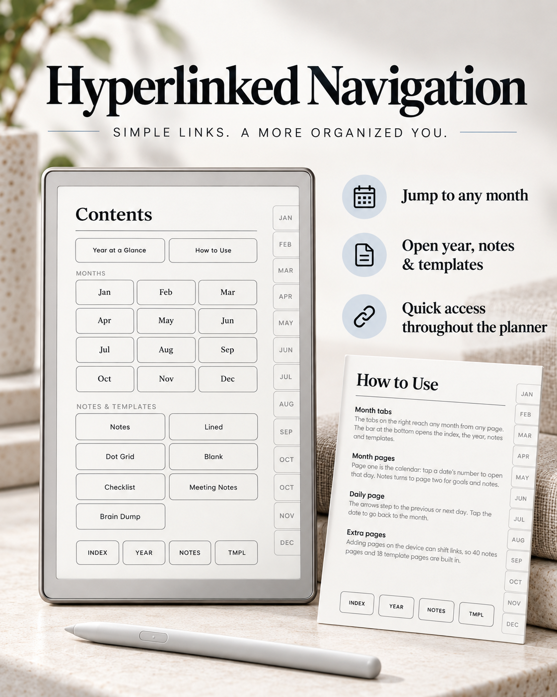 A digital planner shown on a tablet screen with a matching printed planner page and stylus on a light surface. Large text at the top reads 'Hyperlinked Navigation' with feature callouts including jump to any month, open year notes & templates, and quick access throughout the planner.