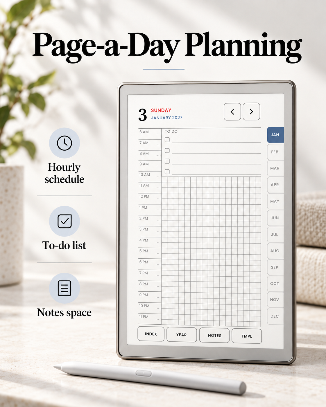 A digital page-a-day planner displayed on a tablet screen, with a stylus resting in front. The image includes feature callouts reading 'Hourly schedule', 'To-do list', and 'Notes space' on the left, with the title 'Page-a-Day Planning' at the top.