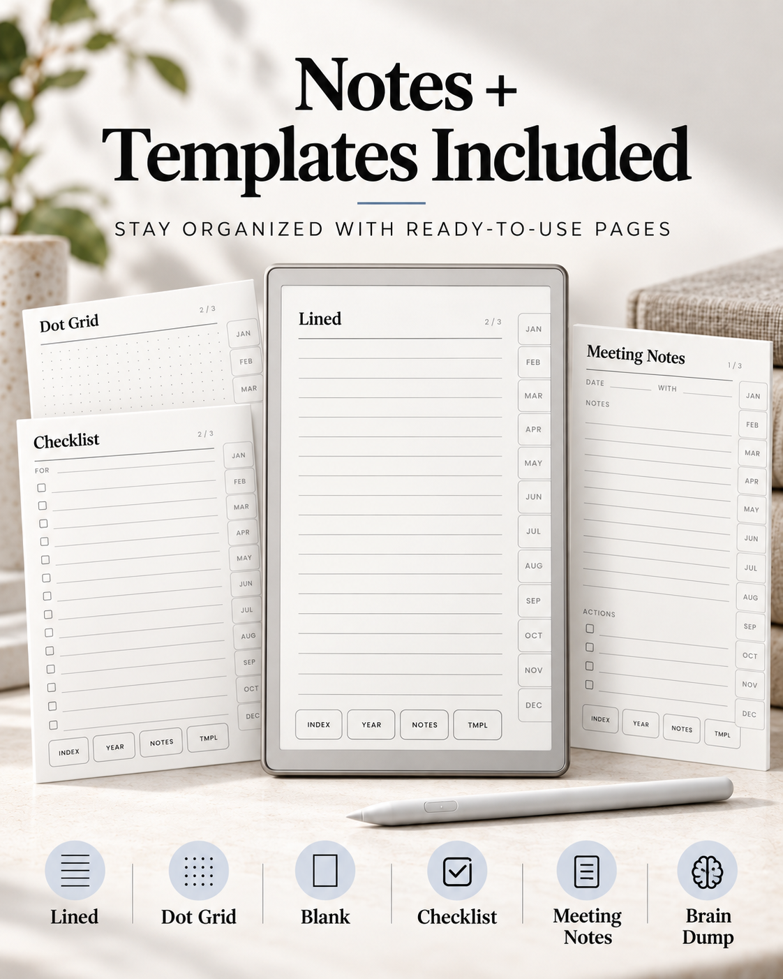 Digital notepad and template set displayed on an e-reader screen with several printable pages around it, plus a stylus, under the headline 'Notes + Templates Included.' The layout is clean and promotional, with icons at the bottom showing included templates like Lined, Dot Grid, Blank, Checklist, Meeting Notes, and Brain Dump.
