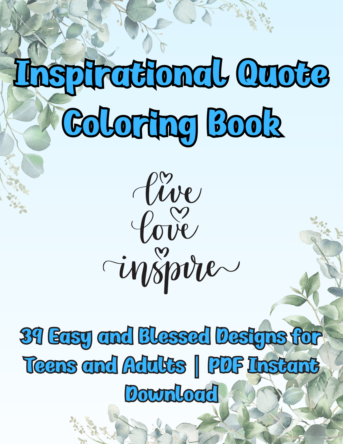 Inspirational Quote Coloring Book | 39 Easy and Blessed Designs for Teens and Adults | PDF Instant Download