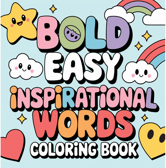 Bold and Easy Inspirational Positive Words Coloring Book | 30 Adorable Quote Designs | Instant PDF Digital Download