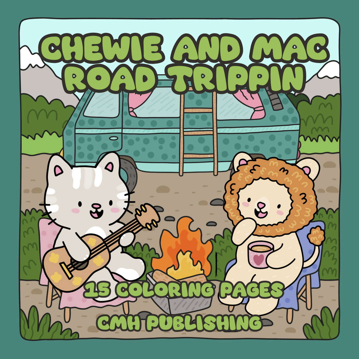 Cover of 'Chewie and Mac Road Trippin Coloring Book: 15 Bold Easy Hand-Drawn Pages' — digital PDF by CMH Publishing