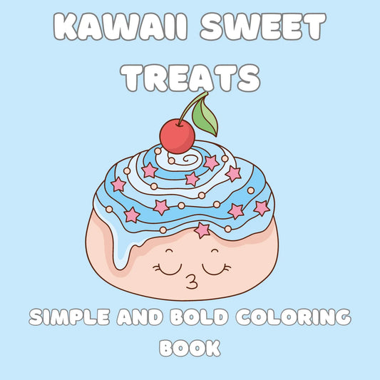 Kawaii Sweet Treats Simple and Bold Coloring Book, 27 designs | PDF Digital Book