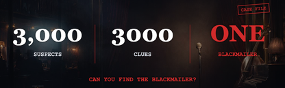 Find the Blackmailer, 3,000 Suspects
