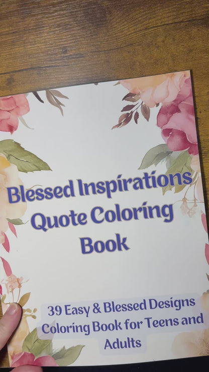 Blessed Inspirations Quote Coloring Book: 39 Easy and Blessed Designs for Teens and Adults